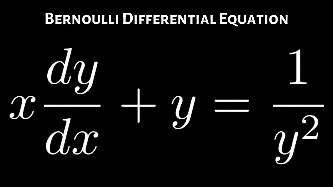 Bernoulli Differential Equation X*dy/dx + Y = 1/y^2 - YouTube