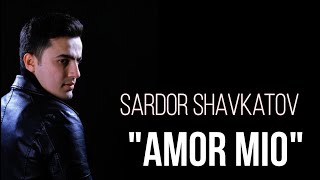 ⭐ Sardor Shavkatov _- AMOR MIO -_ (cover Gipsy Kings)