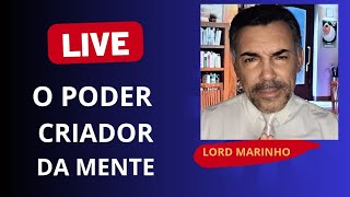 Live: O Poder Oculto dos Pensamentos | Lord Marinho