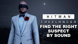 Find your target in Showdown by Sound - Freelancer - HITMAN World of Assassination