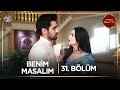 Benim Masalım Hint Dizisi | 31. Bölüm  @kanal7