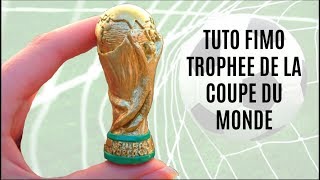 Tuto fimo trophée coupe du monde🏆