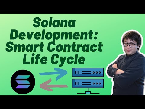 Solana development: high-level smart contract lifecycle