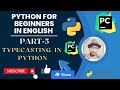 Typecasting in Python by @hatcoder | Python tutorial