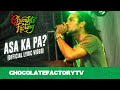 Chocolate Factory - ASA KA PA? (Official Lyric Video)