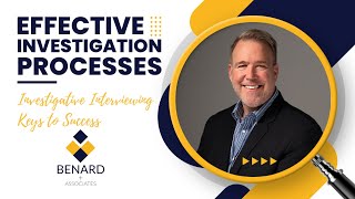 Investigative Interviewing - Keys to Success