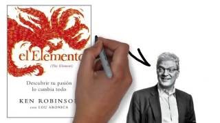 El Elemento (Ken Robinson) - Resumen Animado