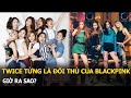 TWICE từng là đối thủ của BLACKPINK, giờ ra sao?