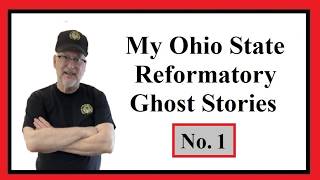 My Ohio State Reformatory Ghost Stories # 1