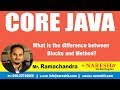 Core Java Tutorials | What is the difference between Blocks and Method? | | Mr.Ramachandra