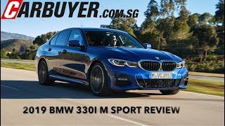 First Drive : 2019 BMW 3 Series 330i M Sport / CarBuyer Singapore