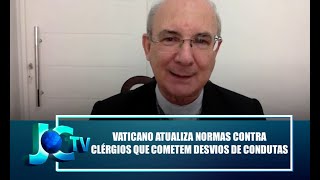 Vaticano atualiza normas contra clérigos que cometem desvios de condutas - JCTV - 08/12/21