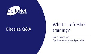 What is refresher training?