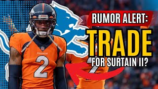 Trade Winds Blowing: Is Patrick Surtain II Detroit Lions' Next Big Move?