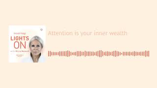 Season 1, Episode 27 - Attention is your inner wealth