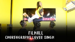 FILHALL | Akshay Kumar Ft Nupur Sanon | Choreography Lovee Singh |BPraak | Jaani |Arvindr Khaira