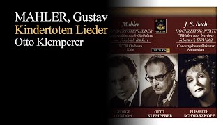 말러 - 죽은 자식을 그리는 노래. Mahler - Kindertoten Lieder [George London, Otto Klemperer]