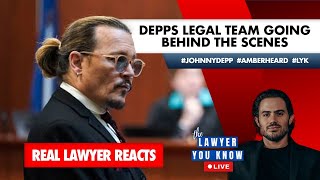 LIVE! Real Lawyer Reacts: Depps Legal Team Going Behind The Scenes