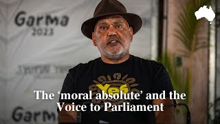 The 'Moral Absolute' and the Indigenous voice to parliament