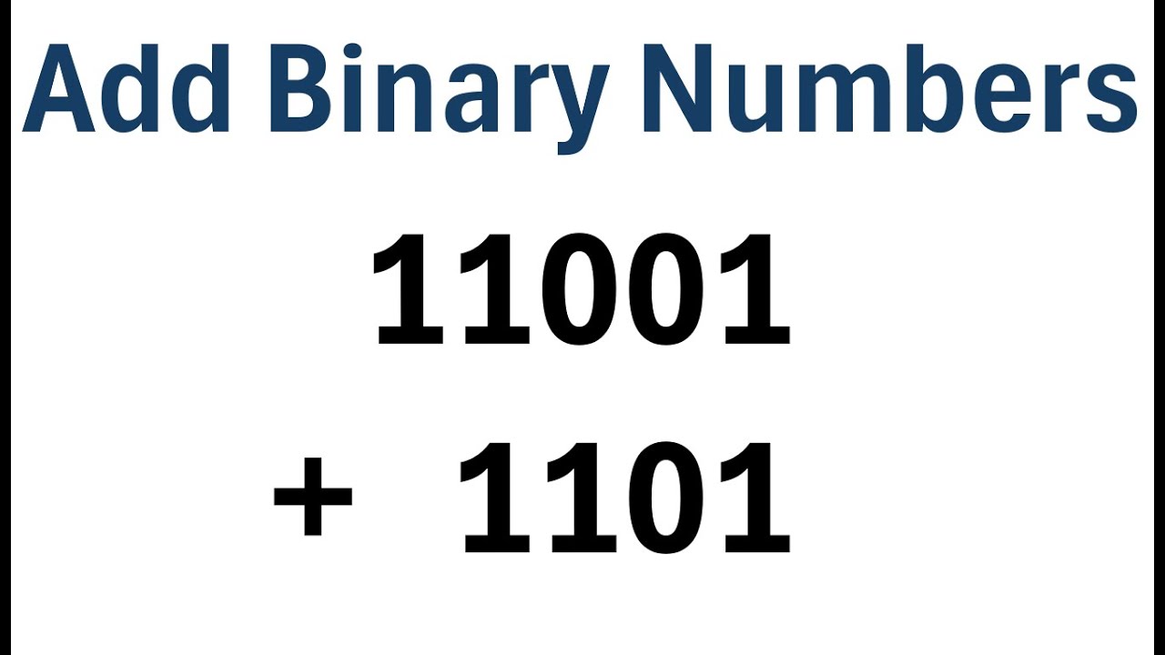 How To Add Binary Numbers Youtube