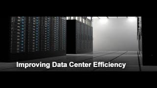 Improving Data Center Efficiency