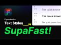 Fastest way to create text styles in Figma