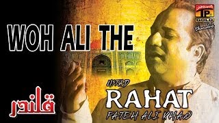 Rahat Fateh Ali Khan - Woh Ali The