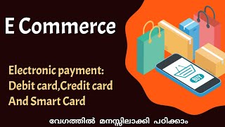 Electronic Payment: Debit card|Credit card|Smart card|E commerce|Malayalam Tutorial
