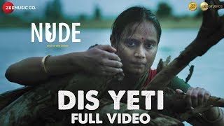 Dis Yeti - Full Video | Nude | Kalyanee Mulay, Chhaya Kadam, Madan Deodhar, Om Bhutkar | Cyli Khare