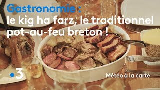 Gastronomie : le kig ha farz, le traditionnel pot-au-feu breton - Météo à la carte
