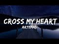 Artemas - cross my heart | Lyrics Video (Official)