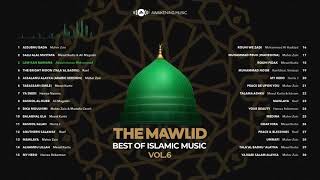 Awakening Music The Mawlid Best of Islamic Music Vol6 2 hours of songs about Prophet Muhammad SAW