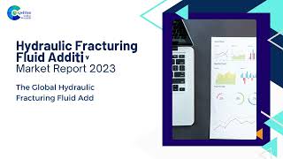 Hydraulic Fracturing Fluid Additive Market Report 2023 | Forecast, Market Size \u0026 Growth