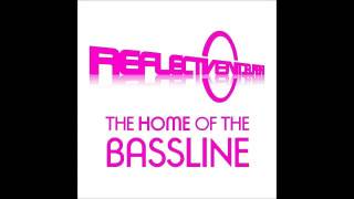 REFLECTIVE BASSLINE Dj Stu-E - Ladies Love Bassline, Novemb