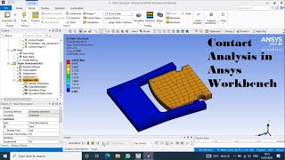 Contact Analysis in Ansys Part 1 | Contact Analysis | Full Tutorial for Beginners | Ansys 2021