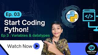 Python Variables and Datatypes, Episode 03