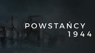 POWSTAŃCY 1944