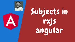 70. Understand the Subjects in rxjs angular. Implement the Subject for cross-component communication