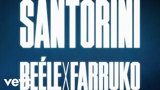 Beéle, Farruko - Santorini (Letra/Lyrics)
