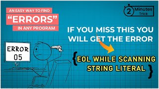 EOL while scanning string literal | Find any #error in python | 2 minutes tricks | ERROR_005