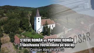 Statul Roman Vs Poporul Roman - Transilvania Retrocedata Pe Bucati