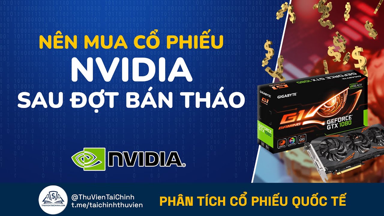 Nên Mua Cổ Phiếu NVIDIA (NVDA) Sau Đợt Bán Tháo? Đầu Tư Cổ Phiếu | Đầu ...