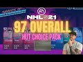 NHL 21 HUT | 97 OVERALL CHOICE PACK!!!