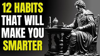 12 Simple Habits to Boost Your Intelligence Every Day | Stoicism