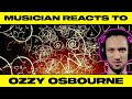 Musician Reacts To | Ozzy Osbourne - 