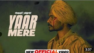 YAAR MERE : Himmat Sandhu (Official Video) Latest Punjabi Song 2022 | 46 Recordz