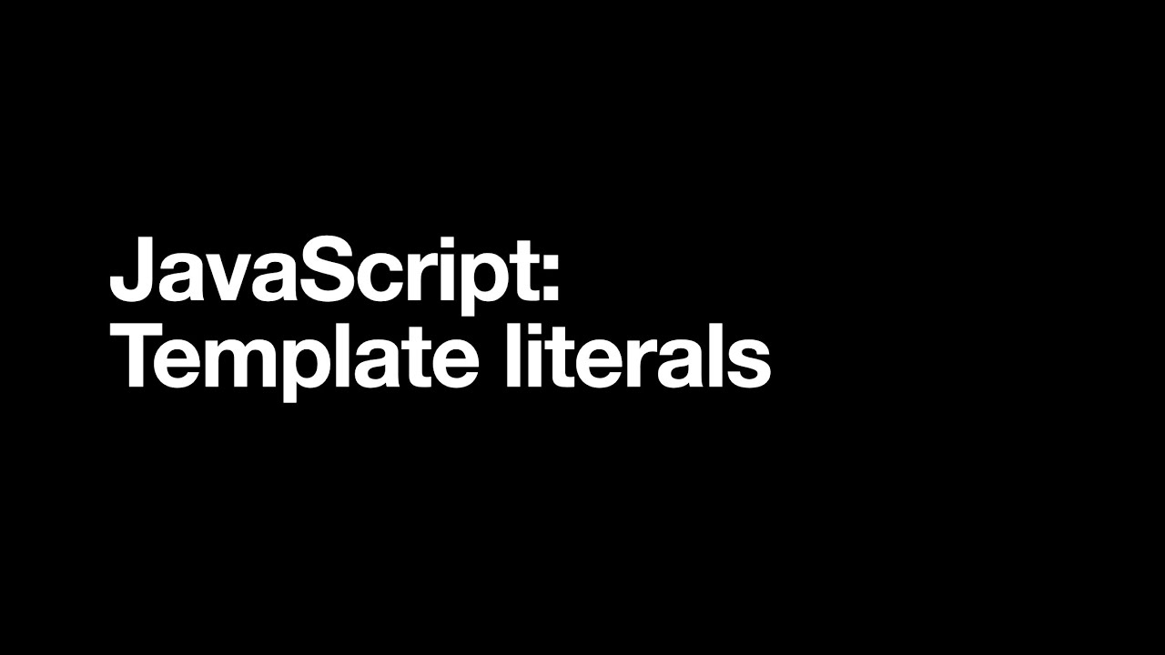 JavaScript: Template Literals - YouTube