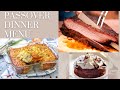 PASSOVER DINNER MENU | PASSOVER BRISKET | POTATO KUGEL | PASSOVER DESSERTS | PASSOVER CHOCOLATE CAKE