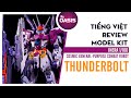 [Tiếng Việt] Review INERA 1/100 THUNDERBOLT COSMIC GENERAL-PURPOSE COMBAT ROBOT