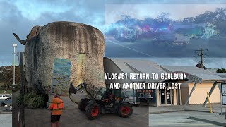 Trucking Vlog#61 Return To Goulburn And Another Truckie Lost On Hwy 31